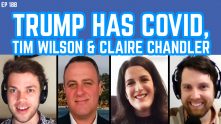 The Young IPA Podcast 188: Trump Has COVID, Tim Wilson MP & Senator Claire Chandler
